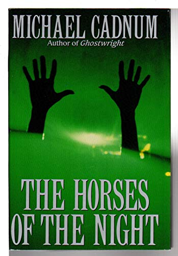 Beispielbild fr The Horses of the Night zum Verkauf von Better World Books