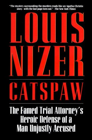 Catspaw: The Famed Trial Attorney's Heroic Defense of a Man Unjustly Accused (9780881849561) by Nizer, Louis