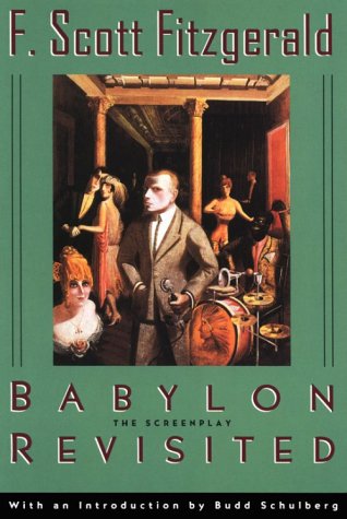 Beispielbild fr Babylon Revisited : The Screenplay zum Verkauf von Better World Books