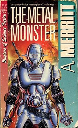 Beispielbild fr The Metal Monster zum Verkauf von ThriftBooks-Dallas