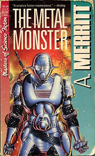 9780881849790: The Metal Monster (Masters of Science Fiction)