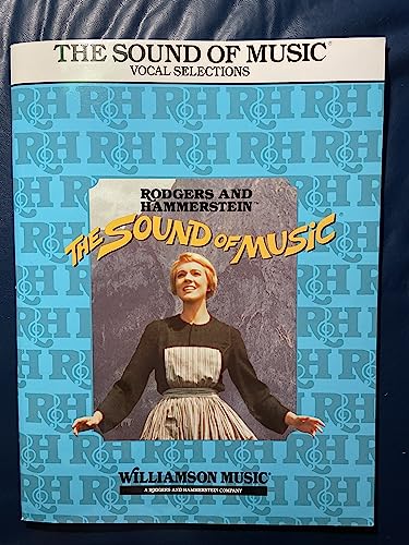Beispielbild fr The Sound of Music: Vocal Selections - Revised Edition (Rodgers and Hammerstein Vocal Selections) zum Verkauf von Wonder Book