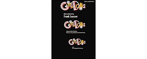 Beispielbild fr Guys and Dolls: Vocal Selections (A Musical Fable of Broadway Based on Characters by Damon Runyon) zum Verkauf von SecondSale