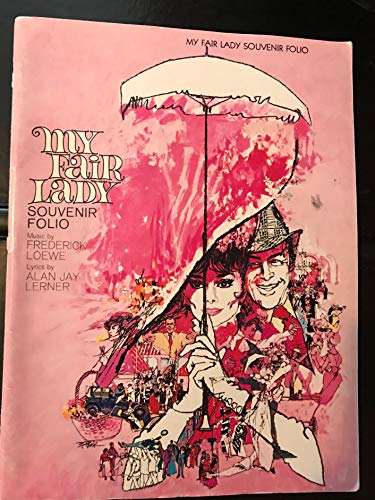 Stock image for My Fair Lady Souvenir Folio for sale by Bay Used Books