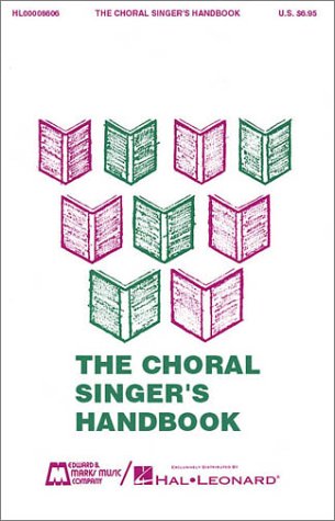 Beispielbild fr The Choral Singer's Handbook zum Verkauf von Better World Books
