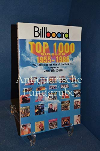 9780881884753: Billboard top 1000 singles, 1955-1986: The 1000 biggest hits of the rock era