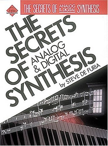 Stock image for Secrets Of Analog And Digital Synthesis (Ferro Music Technology Series) for sale by Books Unplugged