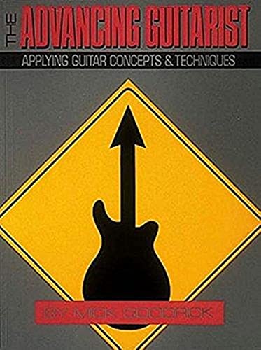 9780881885897: The advancing guitarist guitare: Applying Guitar Concepts and Techniques (Reference)