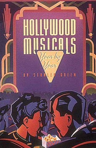 Beispielbild fr Hollywood Musicals Year by Year zum Verkauf von Wonder Book