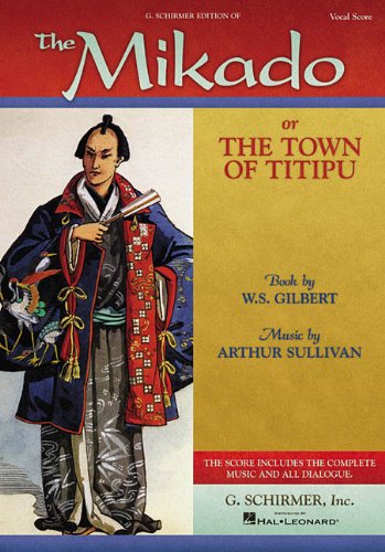 Stock image for The Mikado : Or the Town of Titipu Vocal Score for sale by Better World Books