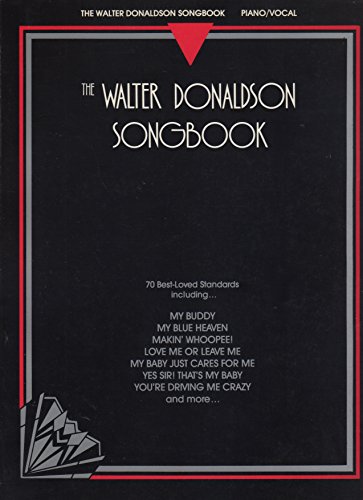 Imagen de archivo de The Walter Donaldson Songbook a la venta por Colorado's Used Book Store