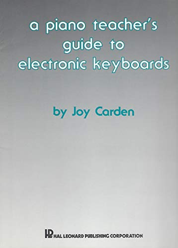 A Piano Teacher's Guide to Electronic Keyboards