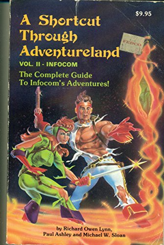 Beispielbild fr A Shortcut Through Adventureland Vol. 2 : Infocom zum Verkauf von Thomas F. Pesce'