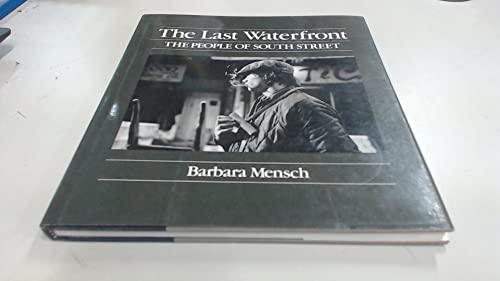 9780881910124: The last waterfront: The people of South Street