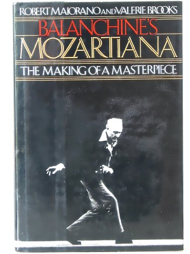 Imagen de archivo de Balanchine's Mozartiana: Making of a Masterpiece a la venta por Housing Works Online Bookstore