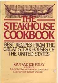 Beispielbild fr The Steakhouse Cookbook zum Verkauf von Better World Books
