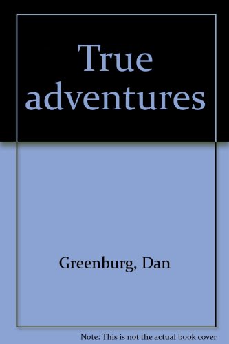 Stock image for True Adventures (SIGNED) for sale by Daniel Montemarano