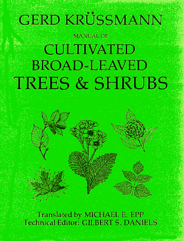 Manual of Cultivated Broad-Leaved Trees and Shrubs: 2 - Krussmann, Gerd