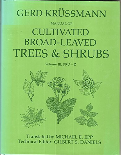 9780881920062: Manual of Cultivated Broad-Leaved Trees and Shrubs, Vol. 3: Pru-Z