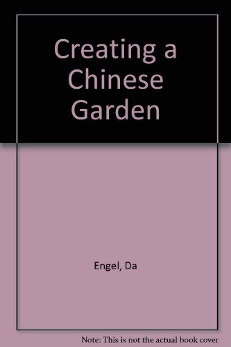 Beispielbild fr Creating a Chinese Garden zum Verkauf von Second Story Books, ABAA