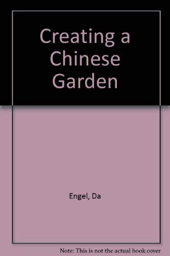 Imagen de archivo de Creating a Chinese Garden a la venta por Second Story Books, ABAA