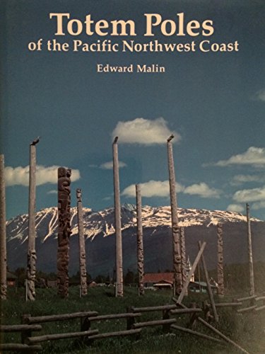 Totem Poles of the Pacific Northwest Coast