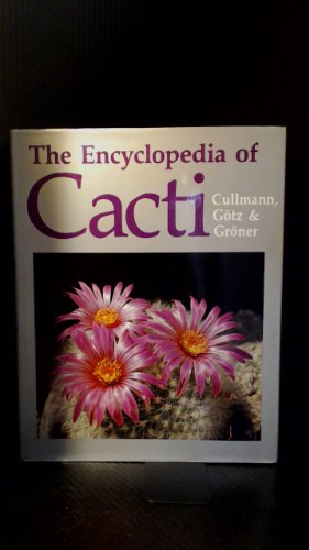 Imagen de archivo de Encyclopedia of Cacti a la venta por ThriftBooks-Dallas