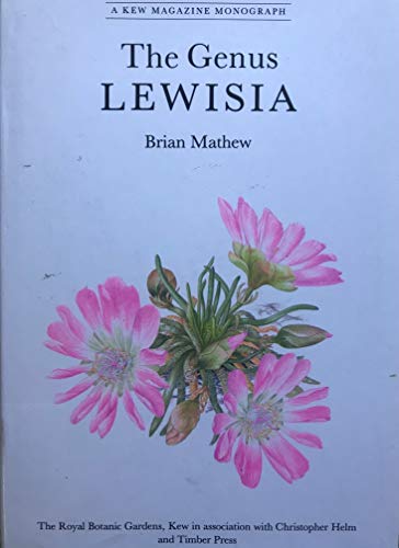 9780881921588: The Genus Lewisia (Kew Magazine Monograph)