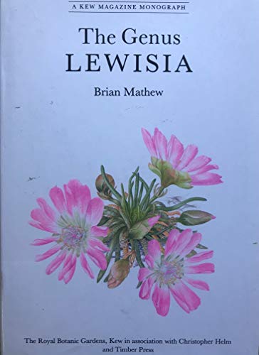 Stock image for The Genus Lewisia (A Kew Magazine Monograph) for sale by Trinders' Fine Tools