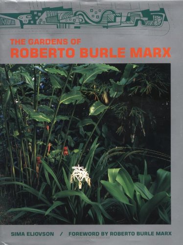 Stock image for The Gardens of Roberto Burle Marx for sale by Books of the Smoky Mountains