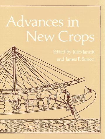 Beispielbild fr Advances in New Crops: Proceeding of the First National Symposium New Crops: Research, Development, Economics zum Verkauf von Wonder Book