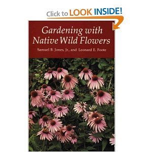 Beispielbild fr Gardening with Native Wildflowers zum Verkauf von SecondSale
