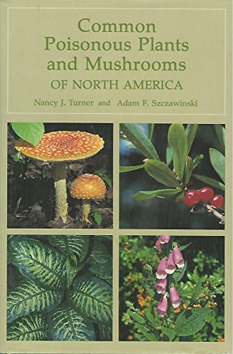 Stock image for Common Poisonous Plants and Mushrooms of North America for sale by GF Books, Inc.