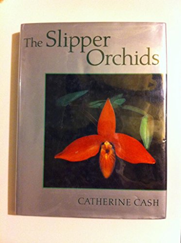 THE SLIPPER ORCHIDS