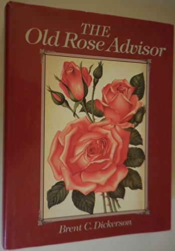 9780881922165: The Old Rose Advisor