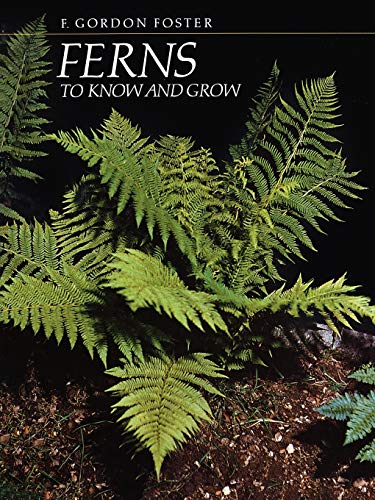 Imagen de archivo de Ferns To Know And Grow a la venta por Terrace Horticultural Books