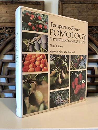 9780881922530: Temperate Zone Pomology: Physiology and Culture