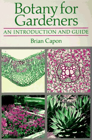 Beispielbild fr Botany for Gardeners : An Introduction and Guide zum Verkauf von Better World Books