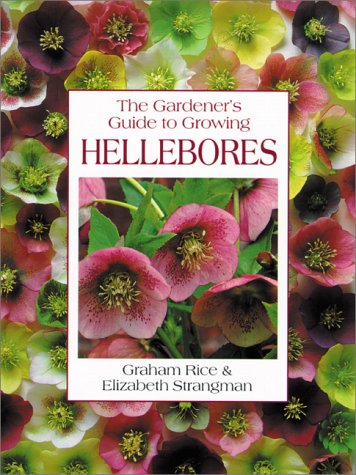 9780881922660: The Gardener's Guide to Growing Hellebores