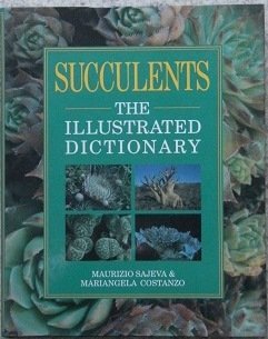 9780881922899: Succulents: The Illustrated Dictionary