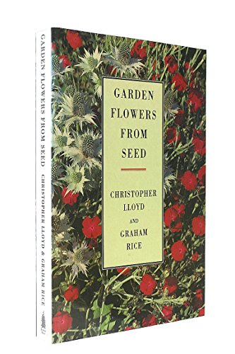 Imagen de archivo de Garden Flowers from Seed a la venta por Better World Books