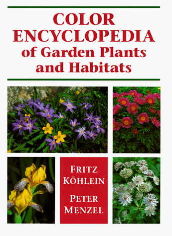 Stock image for Color Encyclopedia of Garden Plants and Their Habitats for sale by Montana Book Company
