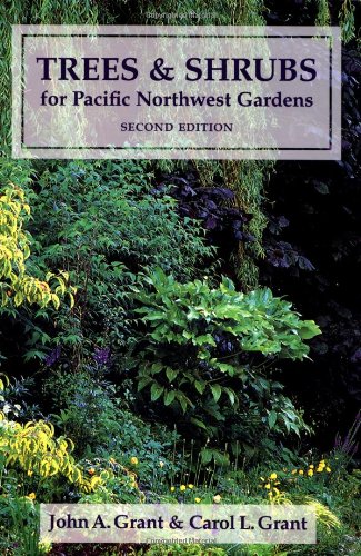 Beispielbild fr Trees and Shrubs for Pacific Northwest Gardens zum Verkauf von Goodwill Books