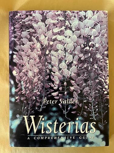 9780881923186: Wisterias: A Comprehensive Guide