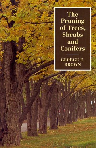 Imagen de archivo de The Pruning of Trees, Shrubs and Conifers a la venta por Better World Books: West