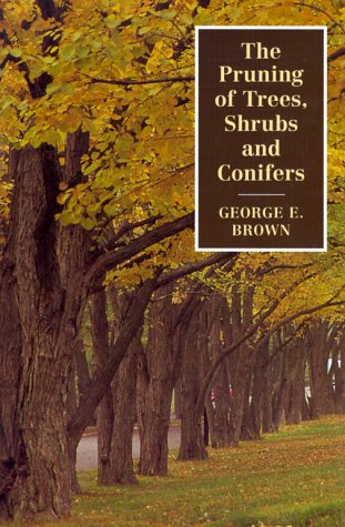 9780881923193: The Pruning of Trees, Shrubs and Conifers