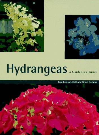 Stock image for Hydrangeas: A Gardeners' Guide for sale by Once Upon A Time Books