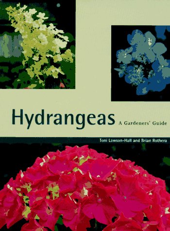 9780881923278: Hydrangeas: A Gardeners' Guide