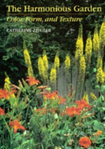 Imagen de archivo de The Harmonious Garden : Color, Form, and Texture a la venta por Better World Books
