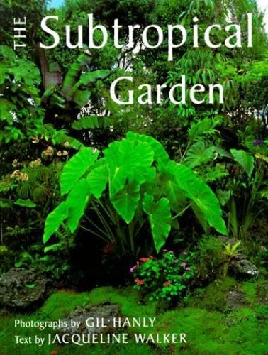 Beispielbild fr The Subtropical Garden zum Verkauf von Better World Books